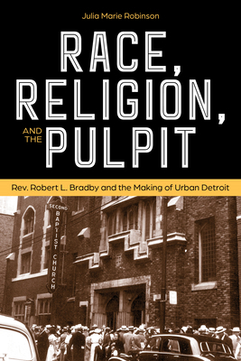 Race, Religion, and the Pulpit: Rev. Robert L. ... 0814351433 Book Cover