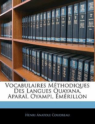 Vocabulaires Méthodiques Des Langues Ouayana, A... [French] 1141658003 Book Cover