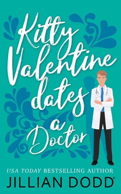 Kitty Valentine Dates a Doctor 1946793736 Book Cover