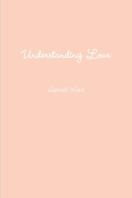 Understanding Love 0359000843 Book Cover