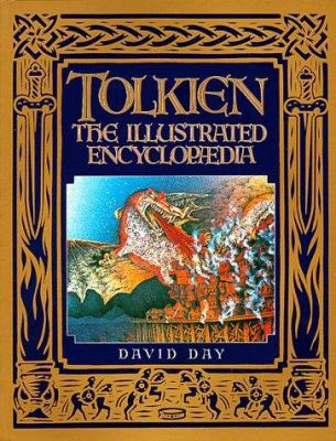 Tolkien: The Illustrated Encyclopaedia 0684839792 Book Cover