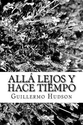 Allá lejos y hace tiempo [Spanish] 1720808694 Book Cover
