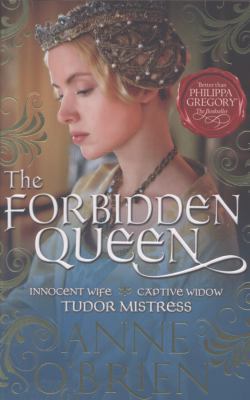 The Forbidden Queen. Anne O'Brien 1848452152 Book Cover