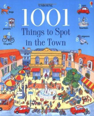 1001 Things to Spot in the Town 0746029535 Book Cover