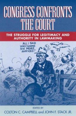 Congress Confronts the Court: The Struggle for ... 0742501396 Book Cover