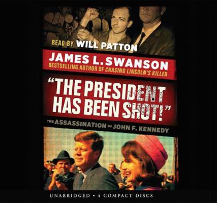 The President Has Been Shot!: The Assassination... 0545602769 Book Cover