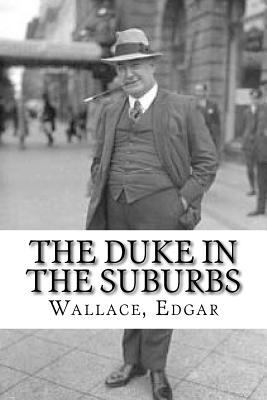 The Duke in the Suburbs 1535380365 Book Cover