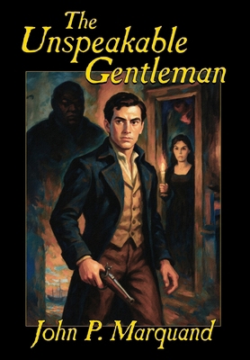 The Unspeakable Gentleman [Large Print] 1667662929 Book Cover