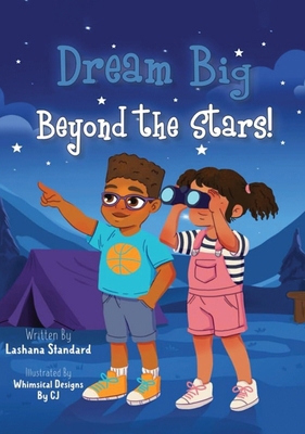 Dream Big Beyond The Stars B0F8MV89H9 Book Cover