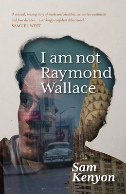 I Am Not Raymond Wallace 1912620227 Book Cover