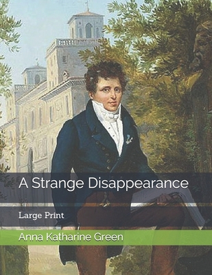 A Strange Disappearance: Large Print 1706792026 Book Cover