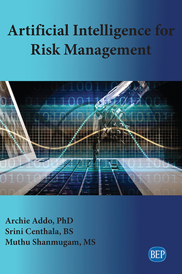 Artificial Intelligence for Risk Management 1949443515 Book Cover