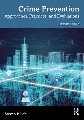 Crime Prevention: Approaches, Practices, and Ev... 1032222042 Book Cover