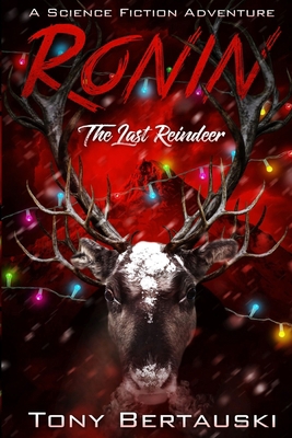 Ronin (the Last Reindeer): A Science Fiction Ho... 1724905821 Book Cover