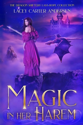 Magic in Her Harem: A Fantasy Reverse Harem Rom... 1726697061 Book Cover