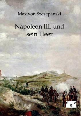 Napoleon III. und sein Heer [German] 3863826523 Book Cover