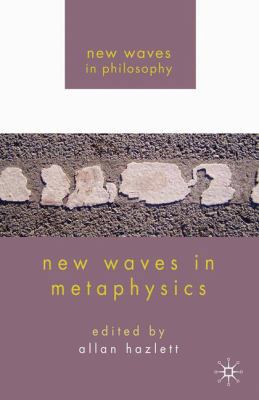 New Waves in Metaphysics 0230222331 Book Cover