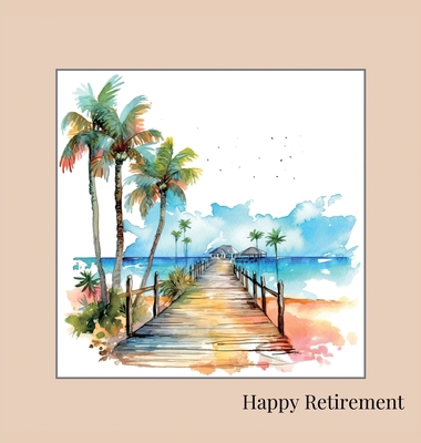 Happy Retirement Guest Book with lined pages (h... 1839903791 Book Cover