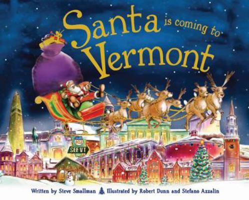 Santa Is Coming to Vermont 1402291272 Book Cover