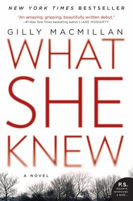 What She Knew: A Novel 0062673343 Book Cover