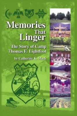 Memories That Linger: The Story of Camp Thomas ... 1425953832 Book Cover