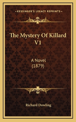 The Mystery of Killard V1: A Novel (1879) 1165203723 Book Cover