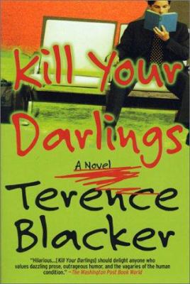 Kill Your Darlings: A Novel 0312302835 Book Cover