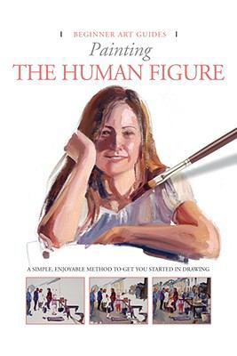 Painting the Human Figure 0764161679 Book Cover