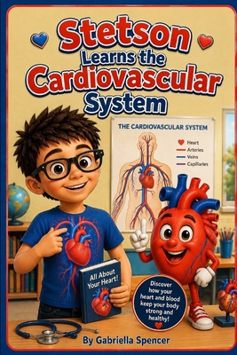 Stetson Learns the Cardiovascular System B0HCKF89W2 Book Cover