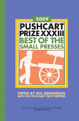 The Pushcart Prize XXXIII: Best of the Small Pr... 1888889500 Book Cover