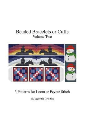 Beaded Bracelets or Cuffs Volume Two: Beading P... [Large Print] 1523431954 Book Cover