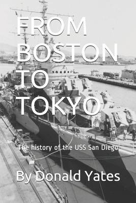 From Boston to Tokyo: The History of the USS Sa... B094T5BWV9 Book Cover