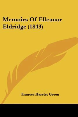 Memoirs Of Elleanor Eldridge (1843) 1120003792 Book Cover