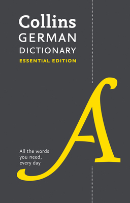 Collins German Dictionary: Essential Edition [German] 0008270740 Book Cover