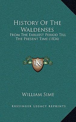 History Of The Waldenses: From The Earliest Per... 116609801X Book Cover