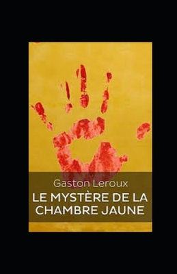 Paperback Le Mystère de la chambre jaune illustrée (French Edition) [French] Book