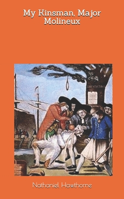 My Kinsman, Major Molineux 1696044685 Book Cover
