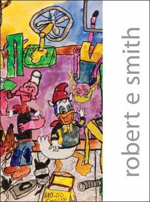 Robert E Smith: Paintings, Drawings, Poems, and... 0913785024 Book Cover