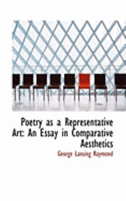 Poetry as a Representative Art: An Essay in Com... 0554996715 Book Cover