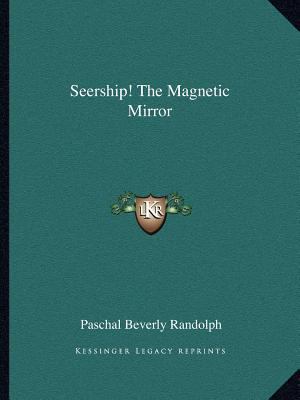 Seership! The Magnetic Mirror 116259750X Book Cover