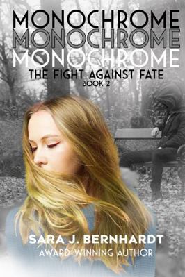 Monochrome (The Fight Against Fate) 164900060X Book Cover