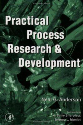 Practical Process Research and Development 0120594757 Book Cover