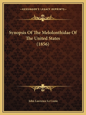 Synopsis Of The Melolonthidae Of The United Sta... 1167170539 Book Cover