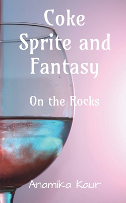 Coke Sprite and Fantasy 1685238777 Book Cover