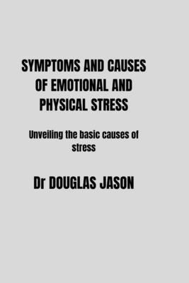 Symptoms and Causes of Emotional and Physical S... B0BVDSH72Q Book Cover