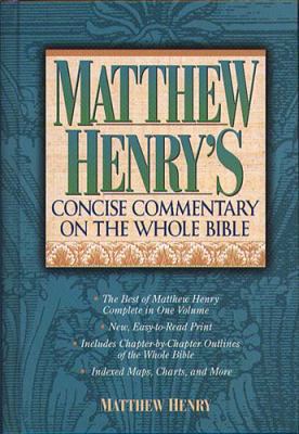 Matthew Henry's Commentary on the Whole Bible: ... 0785212477 Book Cover
