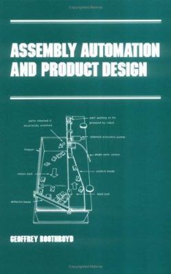Assembly Automation and Product Design (Manufac... 0824785479 Book Cover