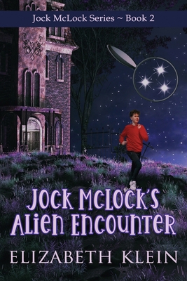 Jock McLock's Alien Encounter 1675330735 Book Cover