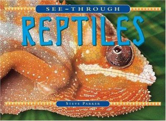 See-Through Reptiles 076241989X Book Cover