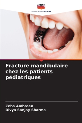 Fracture mandibulaire chez les patients pédiatr... [French] 6202866985 Book Cover